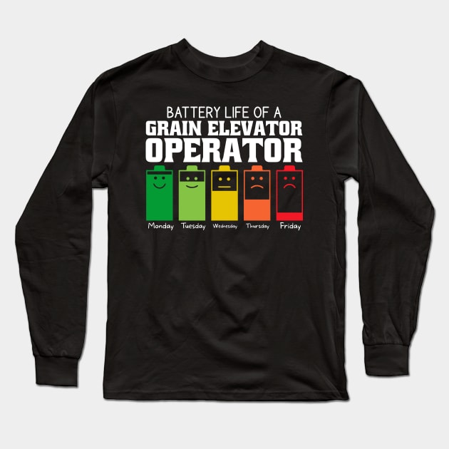 Battery Life Of A Grain Elevator Operator Long Sleeve T-Shirt by Stay Weird